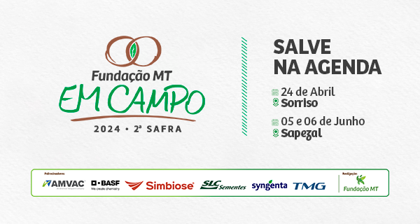 event-image-fundacao-mt-em-campo-2a-safra-2024-55e3